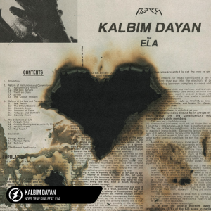 NOES & Trap King & Ela - Kalbim Dayan