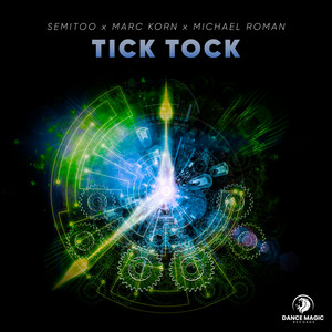 Semitoo & Marc Korn & Michael Roman - Tick Tock