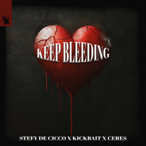 Stefy De Cicco & Kickbait & CERES - Keep Bleeding