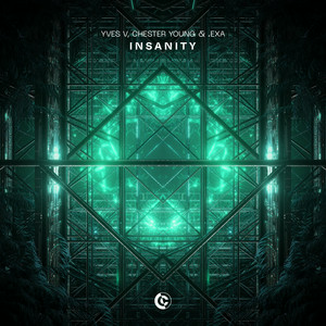 Yves V & Chester Young & .EXA - Insanity