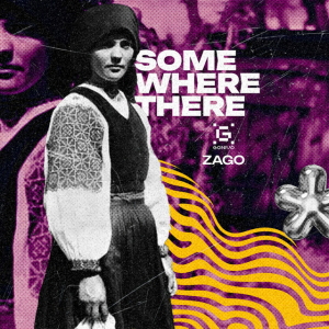 ZAGO - Somewhere There