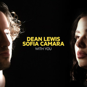 Dean Lewis & Sofia Camara - With You