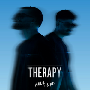 Faul & Wad & JUSTN X - Therapy