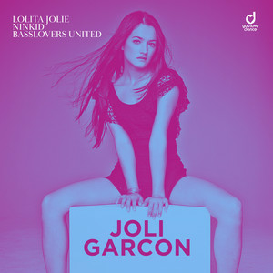 Lolita Jolie & Ninkid & Basslovers United - Joli Garcon