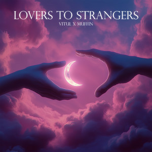 Vitul & Muffin - Lovers To Strangers