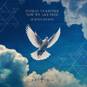 Elysian & Kryder - Now We Are Free (B Jones Remix)