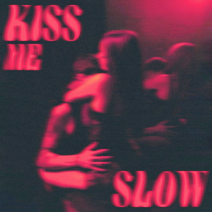 VANÈS - Kiss Me Slow