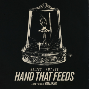 Halsey & Amy Lee - Hand That Feeds (from The World of John Wick: Ballerina)