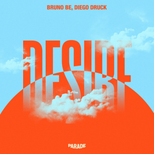 Bruno Be & Diego Druck - Desire