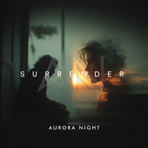 Aurora Night - Surrender