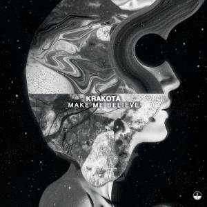 Krakota - Make Me Believe