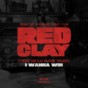 2 Chainz - I WANNA WIN