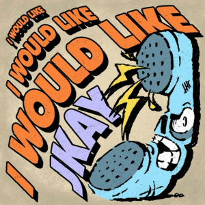 JKAY - I Would Like
