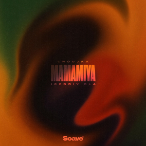 Iceboiy Ola & Choujaa - Mamamiya