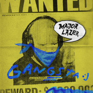 Major Lazer & Diplo - GANGSTA (feat. Busy Signal & Kybba)