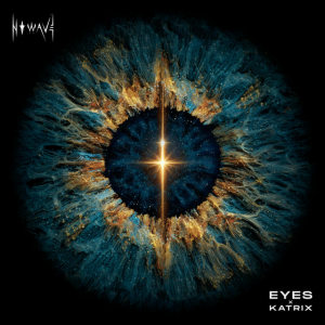 N O W A V E - EYES x KATRIX