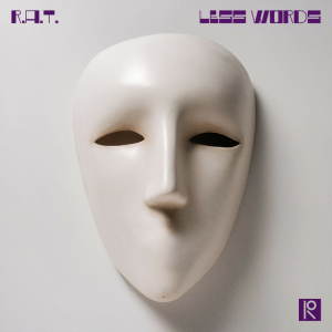 R.A.T. - Less Words