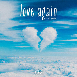 Lexnour & Bmike - Love Again