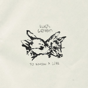Lukas Graham - To Know A Girl
