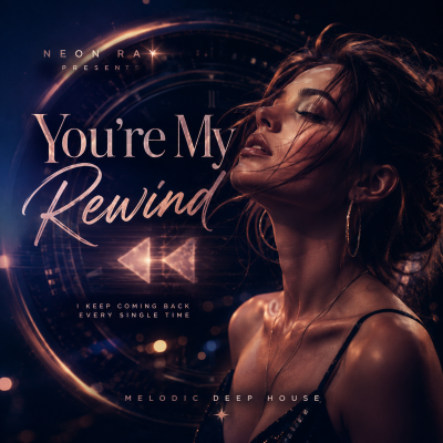 NEON RAY - You're My Rewind