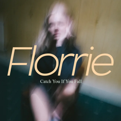 Florrie - Catch You If You Fall