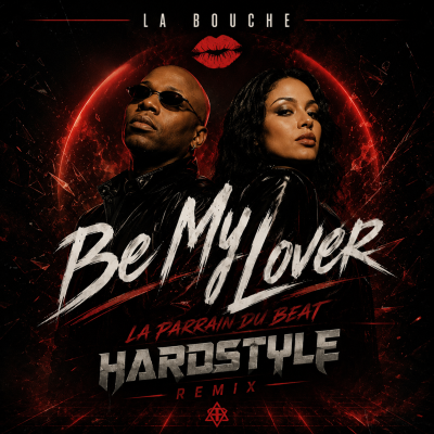 La Bouche - Be My Lover (La Parrain Du Beat Hardstyle Remix)