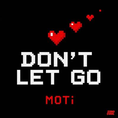 MOTi - Don't Let Go