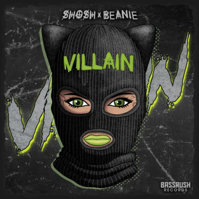 SHOSH & BEANIE - Villain