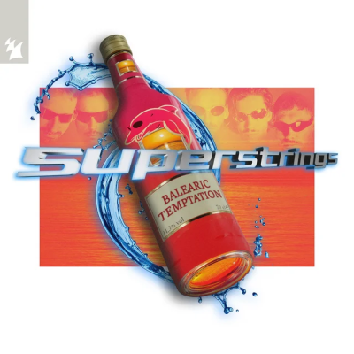 SUPERSTRINGS - Balearic Temptation
