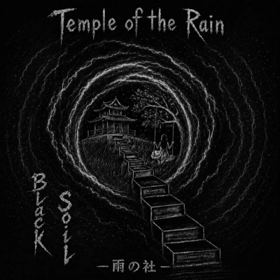 Black Soil - Temple of the Rain