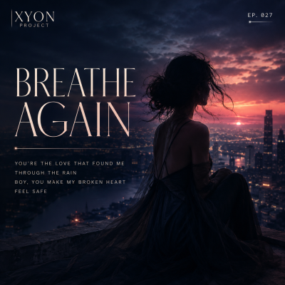 XYON - Breathe Again