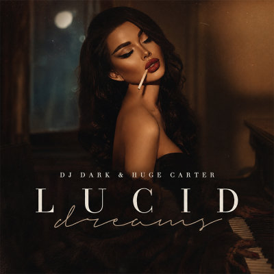 Dj Dark & Huge Carter - Lucid Dreams