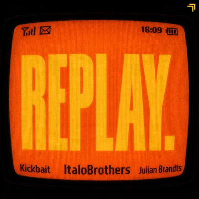 ItaloBrothers & Kickbait & Julian Brandts - Replay