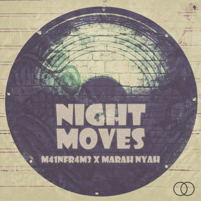 M41NFR4M3 & Marah Nyah - Night Moves