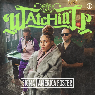 Sigma & America Foster - WATCHIN' U