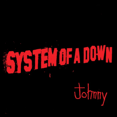 System Of A Down - Johnny