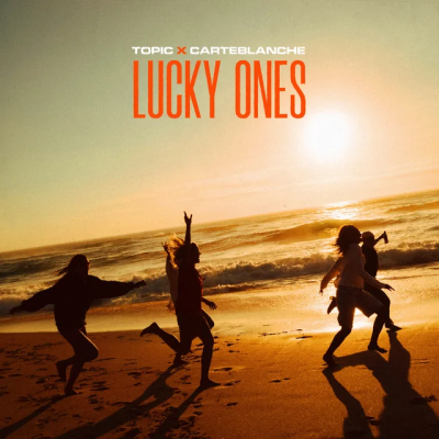 Topic & carteblanche - Lucky Ones