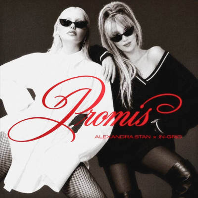 Alexandra Stan & In-Grid - Promis