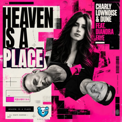 Charly Lownoise & Dune & Diandra Faye - Heaven Is A Place