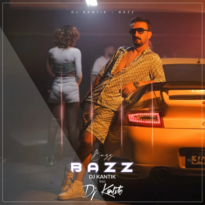 DJ Kantik - Bazz