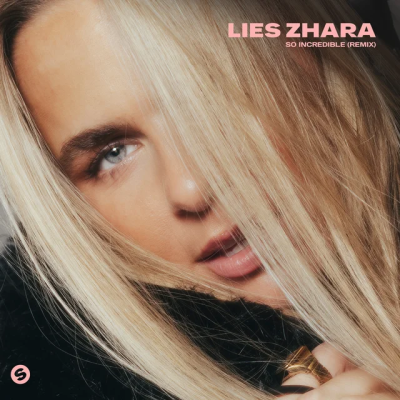 Lies Zhara - So Incredible (Remix)