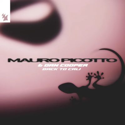 Mauro Picotto & Dan Cooper - Back To Cali