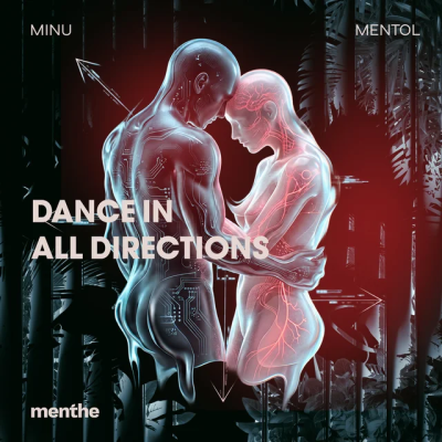 Minu & Mentol - Dance in All Directions