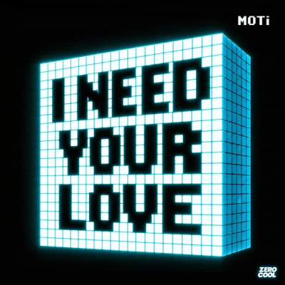 MOTi - I Need Your Love