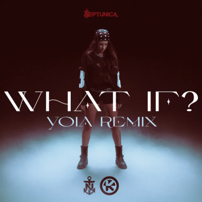 Neptunica - What If? (YOIA Remix)