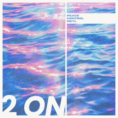 Peace Control & Neyl - 2 On