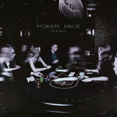 QANO - Poker face