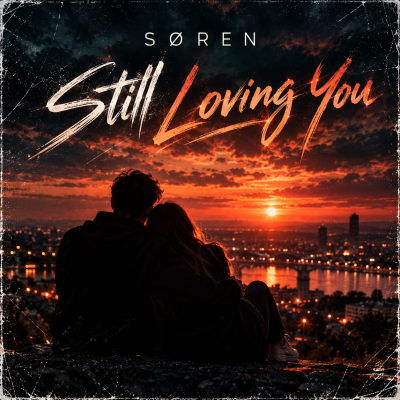 SØREN - Still Loving You