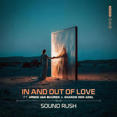 Sound Rush & Armin van Buuren & Sharon den Adel - In And Out of Love