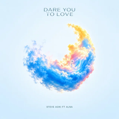 Steve Aoki & Alna - Dare You To Love